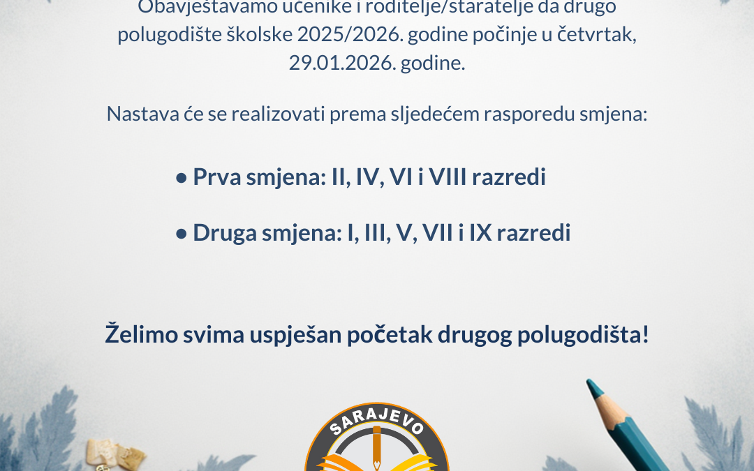 Obavijest o početku drugog polugodišta